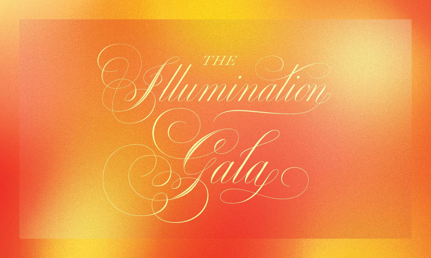 Light yellow script text that says "The Illumination Gala" against an orange and yellow background